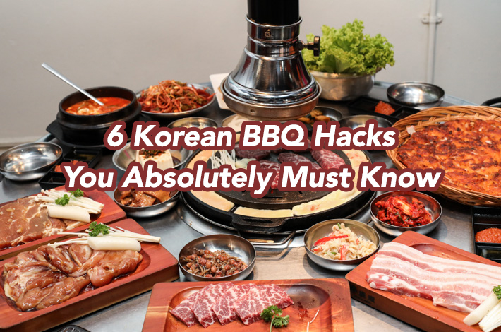 6 All-You-Can-Eat Korean BBQ Hacks You Must Know To Maximise Value 6 All-You-Can-Eat Korean BBQ Hacks You Must Know To Maximise Value